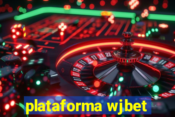 plataforma wjbet